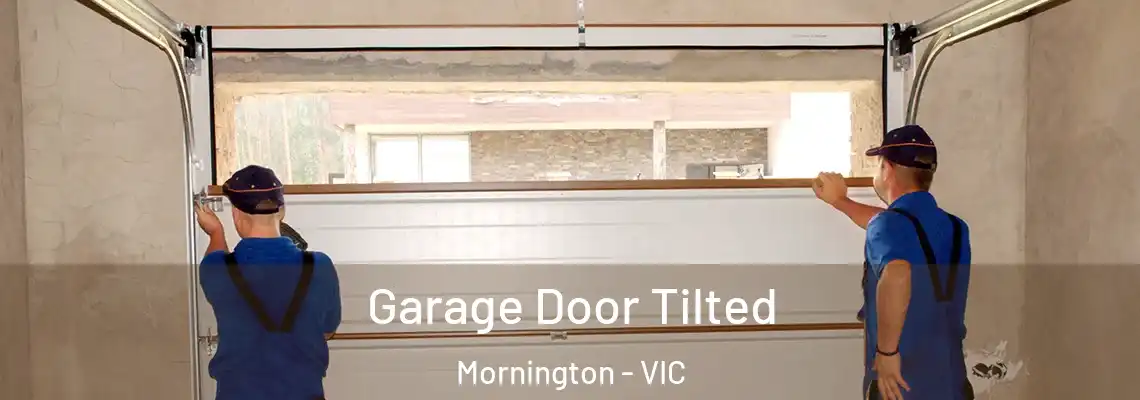 Garage Door Tilted Mornington - VIC