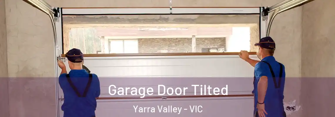 Garage Door Tilted Yarra Valley - VIC