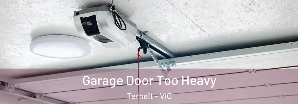  Garage Door Too Heavy Tarneit - VIC