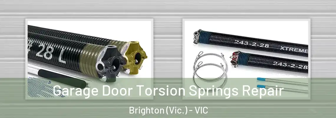 Garage Door Torsion Springs Repair Brighton (Vic.) - VIC
