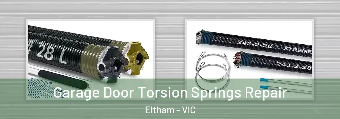 Garage Door Torsion Springs Repair Eltham - VIC
