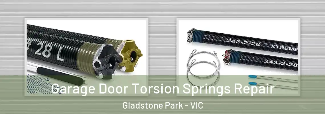 Garage Door Torsion Springs Repair Gladstone Park - VIC