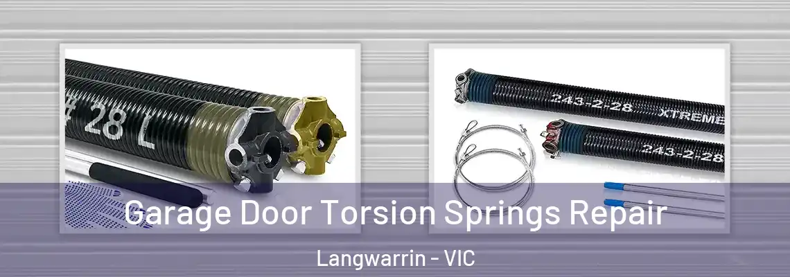 Garage Door Torsion Springs Repair Langwarrin - VIC