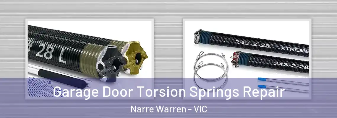 Garage Door Torsion Springs Repair Narre Warren - VIC