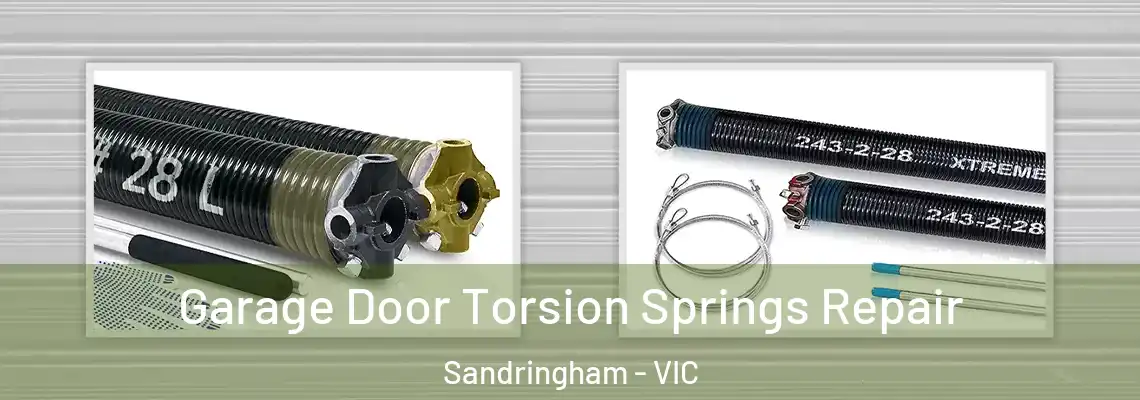 Garage Door Torsion Springs Repair Sandringham - VIC