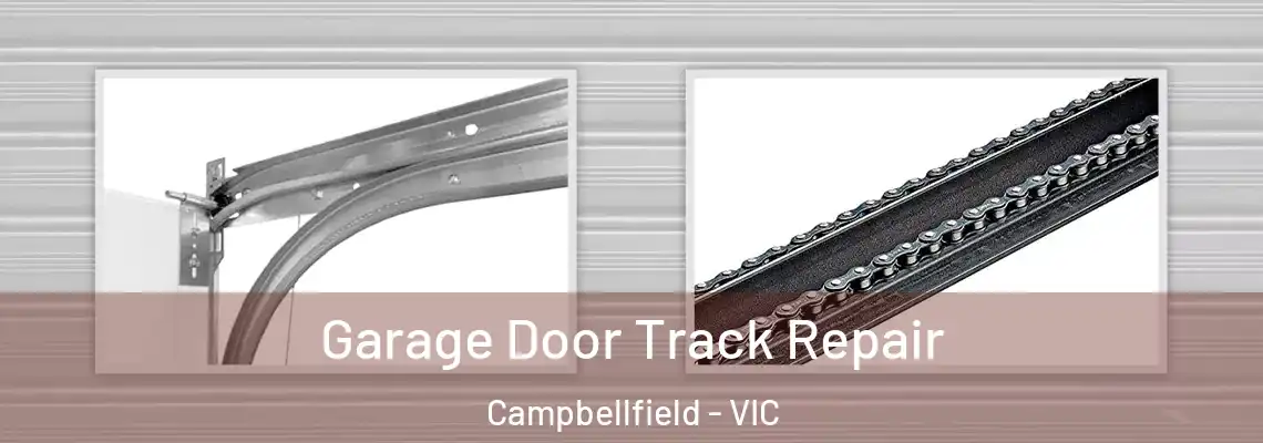  Garage Door Track Repair Campbellfield - VIC