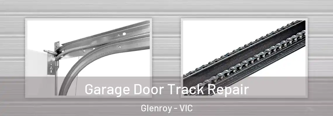  Garage Door Track Repair Glenroy - VIC