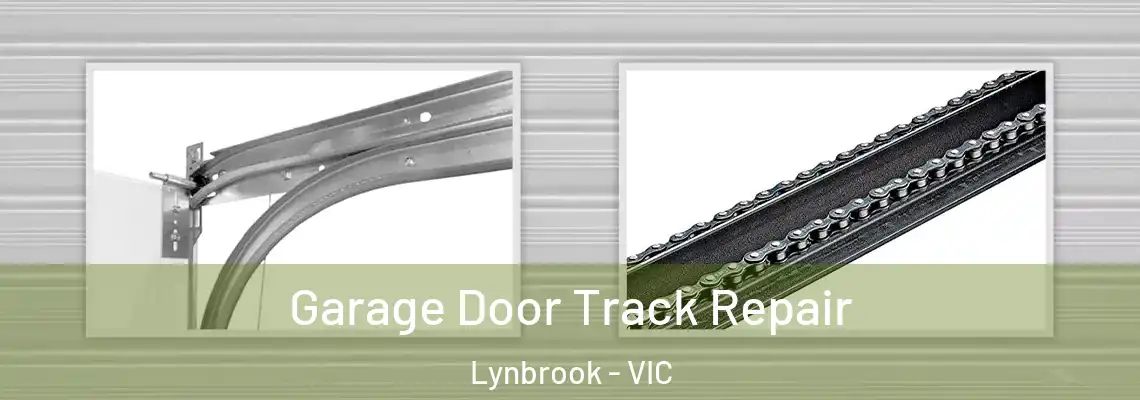 Garage Door Track Repair Lynbrook - VIC
