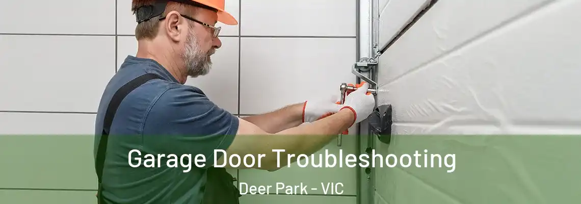  Garage Door Troubleshooting Deer Park - VIC