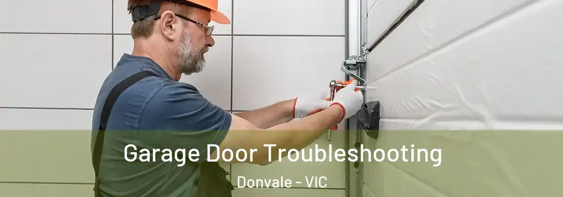 Garage Door Troubleshooting Donvale - VIC