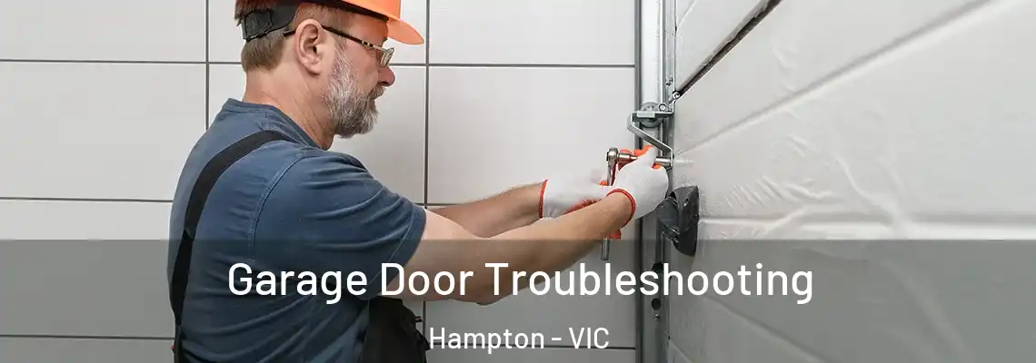  Garage Door Troubleshooting Hampton - VIC