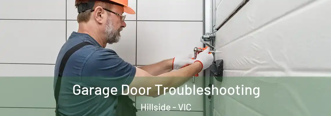  Garage Door Troubleshooting Hillside - VIC