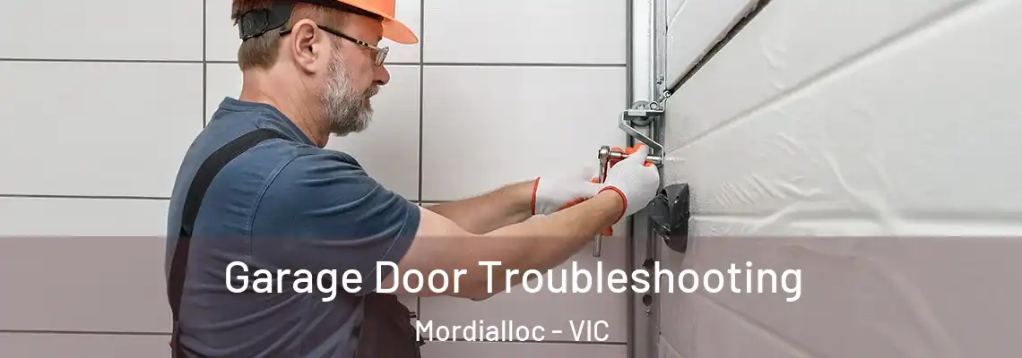 Garage Door Troubleshooting Mordialloc - VIC