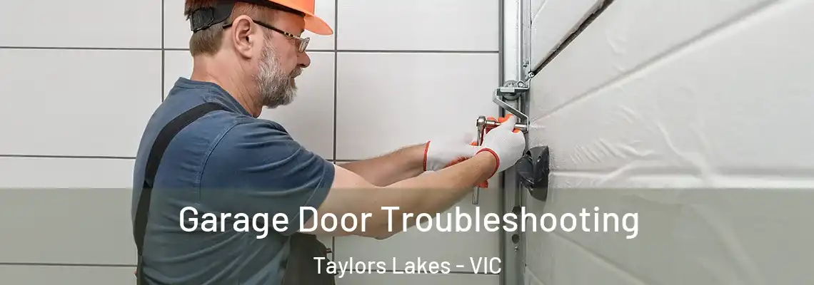  Garage Door Troubleshooting Taylors Lakes - VIC
