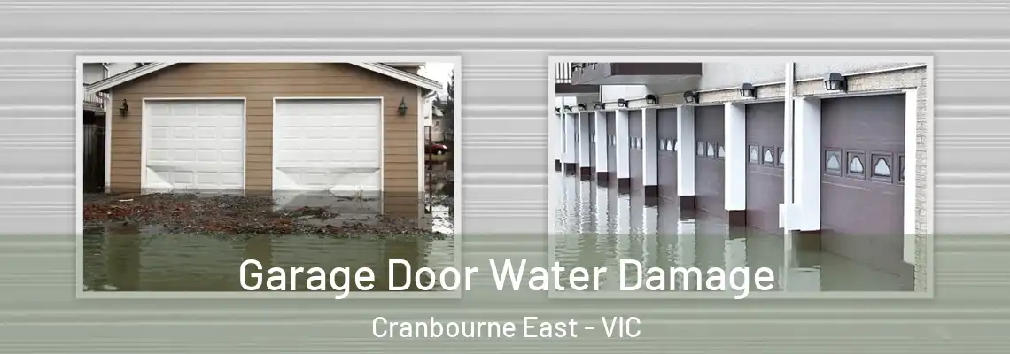  Garage Door Water Damage Cranbourne East - VIC