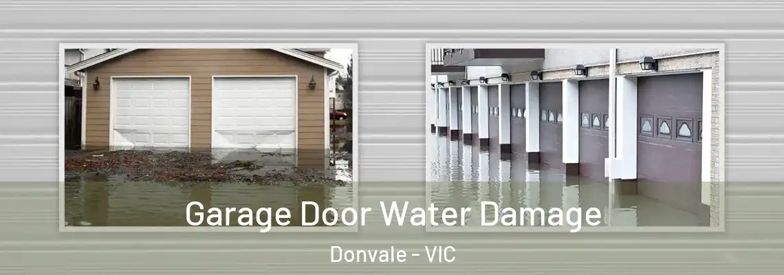 Garage Door Water Damage Donvale - VIC