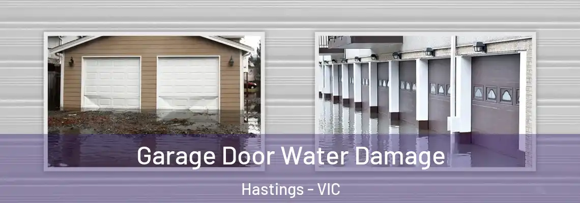 Garage Door Water Damage Hastings - VIC