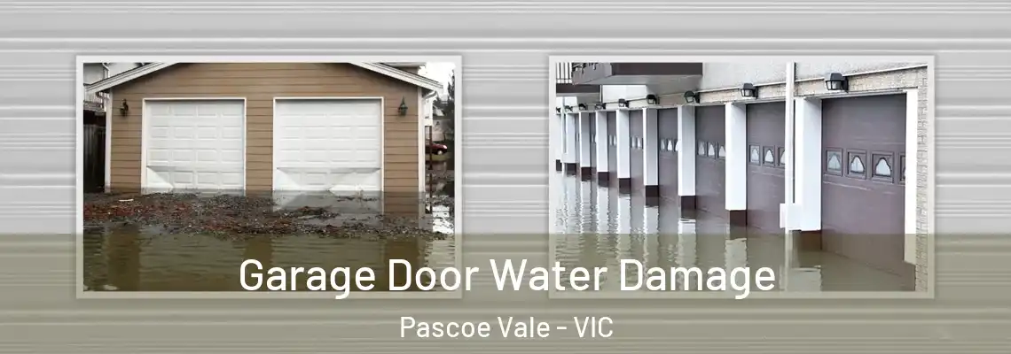 Garage Door Water Damage Pascoe Vale - VIC