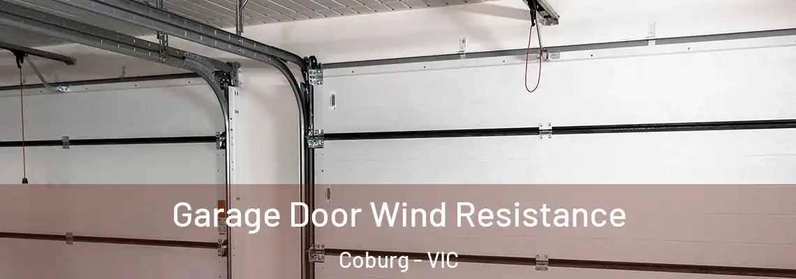 Garage Door Wind Resistance Coburg - VIC