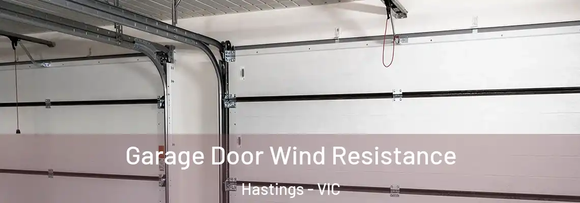 Garage Door Wind Resistance Hastings - VIC