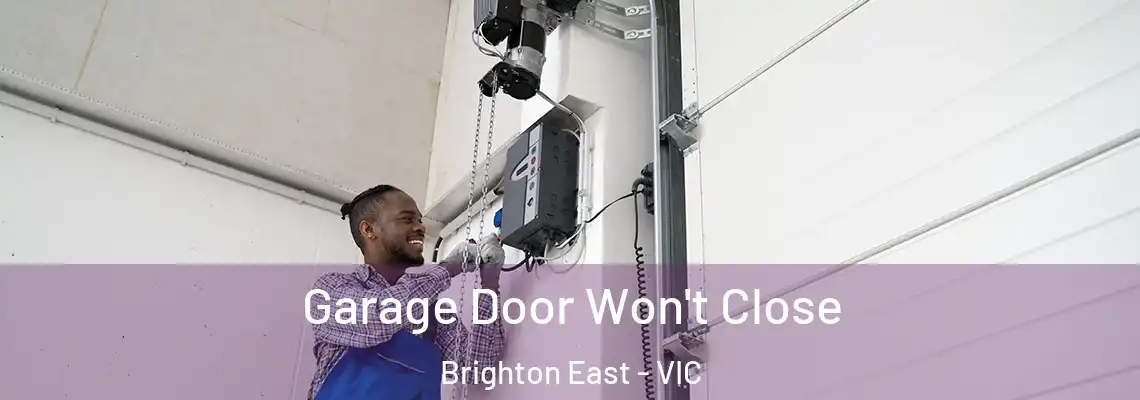 Garage Door Won't Close Brighton East - VIC