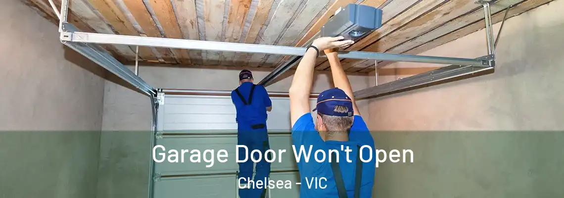  Garage Door Won't Open Chelsea - VIC