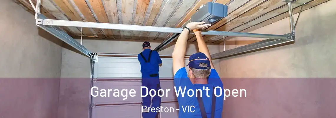  Garage Door Won't Open Preston - VIC