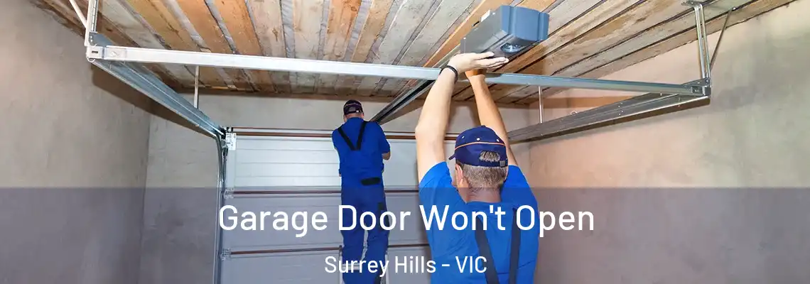  Garage Door Won't Open Surrey Hills - VIC