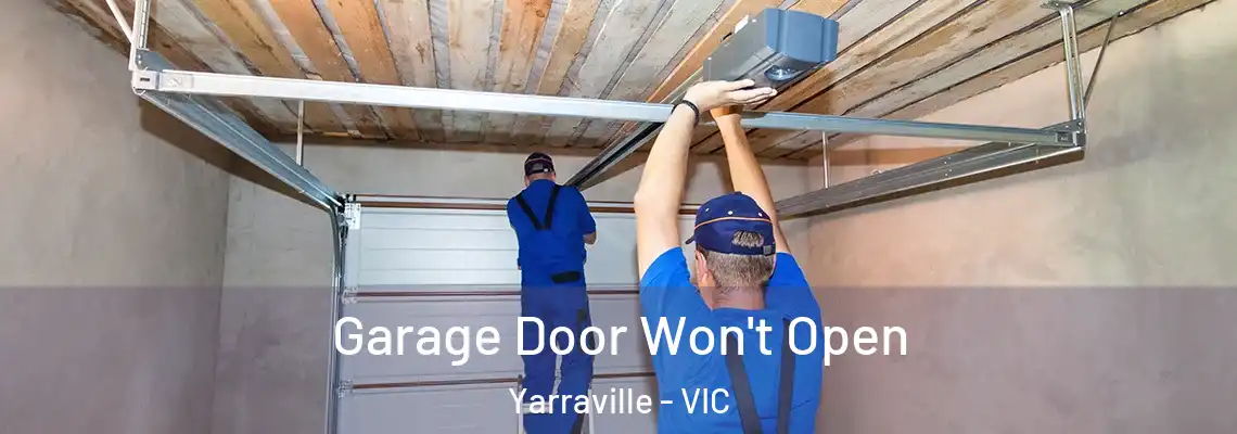  Garage Door Won't Open Yarraville - VIC