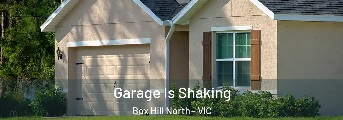  Garage Is Shaking Box Hill North - VIC