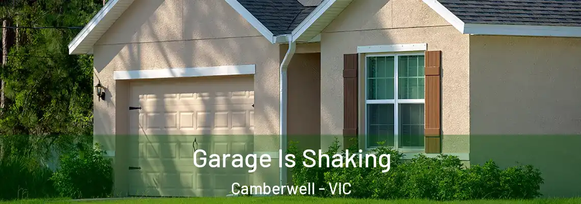  Garage Is Shaking Camberwell - VIC