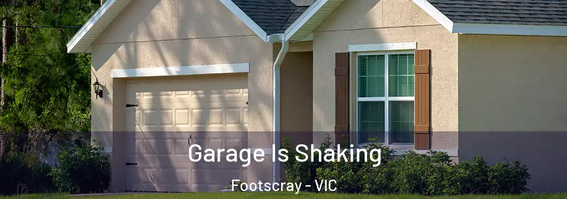  Garage Is Shaking Footscray - VIC