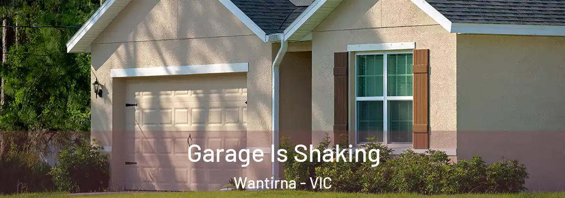  Garage Is Shaking Wantirna - VIC