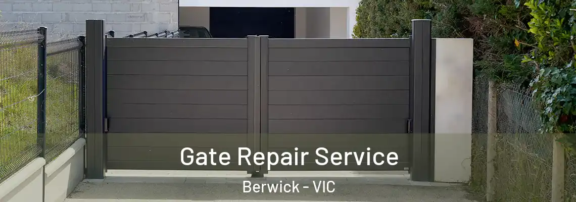  Gate Repair Service Berwick - VIC