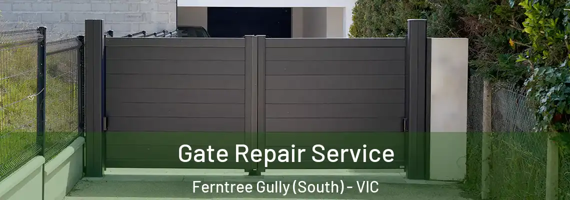 Gate Repair Service Ferntree Gully (South) - VIC