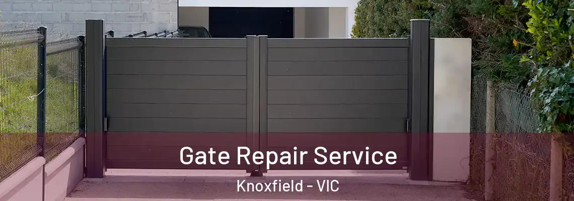 Gate Repair Service Knoxfield - VIC