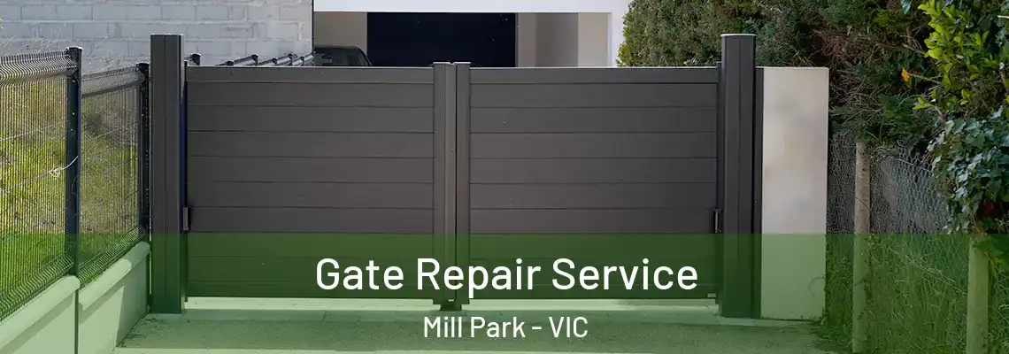 Gate Repair Service Mill Park - VIC