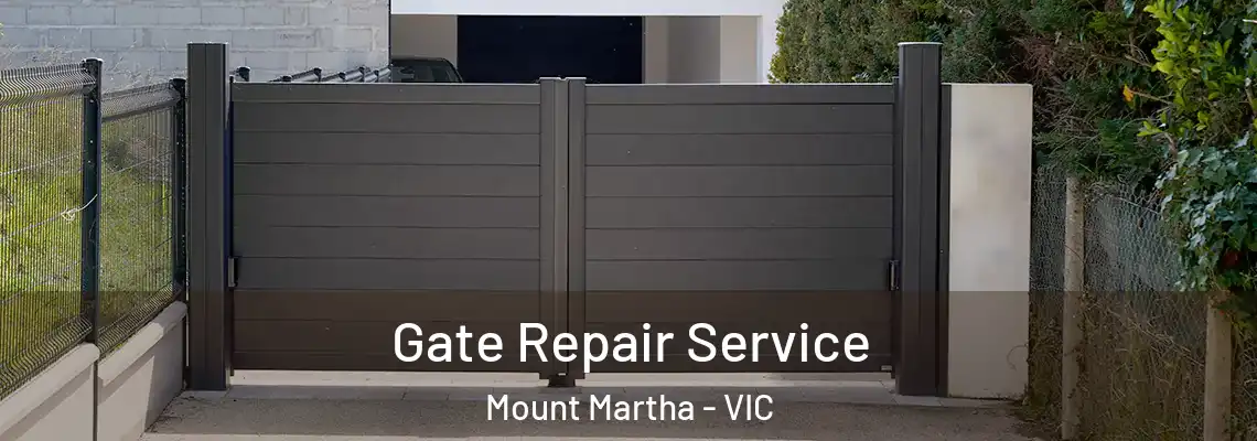 Gate Repair Service Mount Martha - VIC