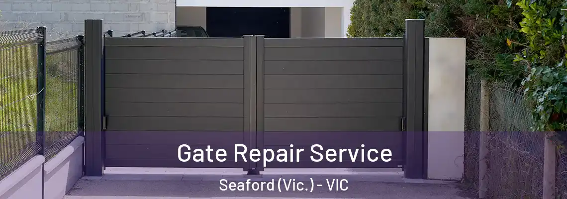 Gate Repair Service Seaford (Vic.) - VIC