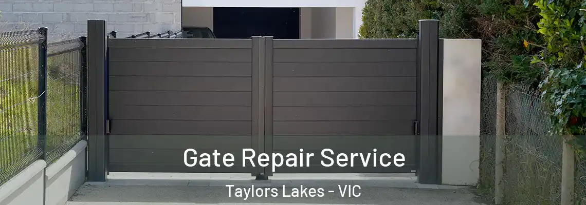 Gate Repair Service Taylors Lakes - VIC