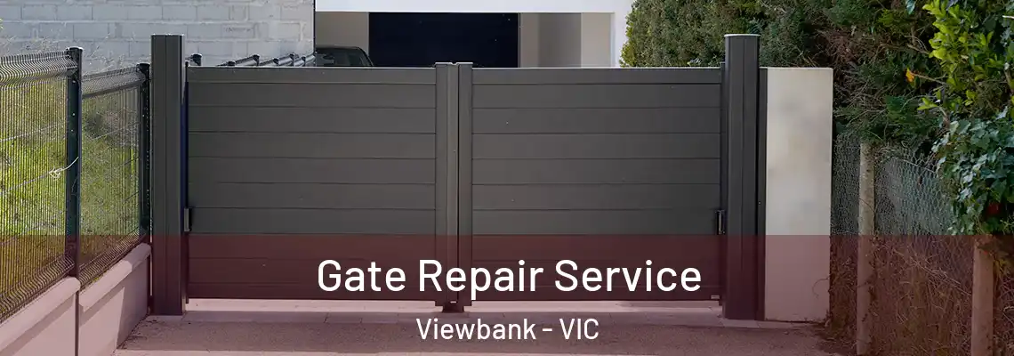 Gate Repair Service Viewbank - VIC