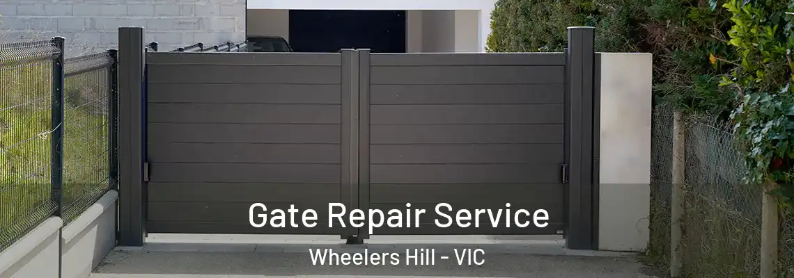 Gate Repair Service Wheelers Hill - VIC