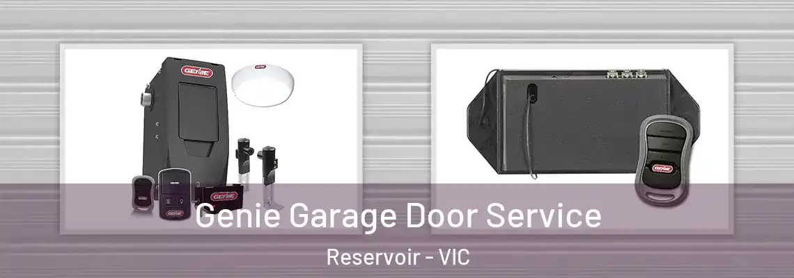  Genie Garage Door Service Reservoir - VIC