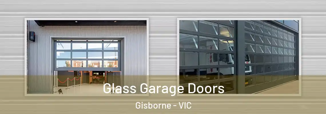 Glass Garage Doors Gisborne - VIC