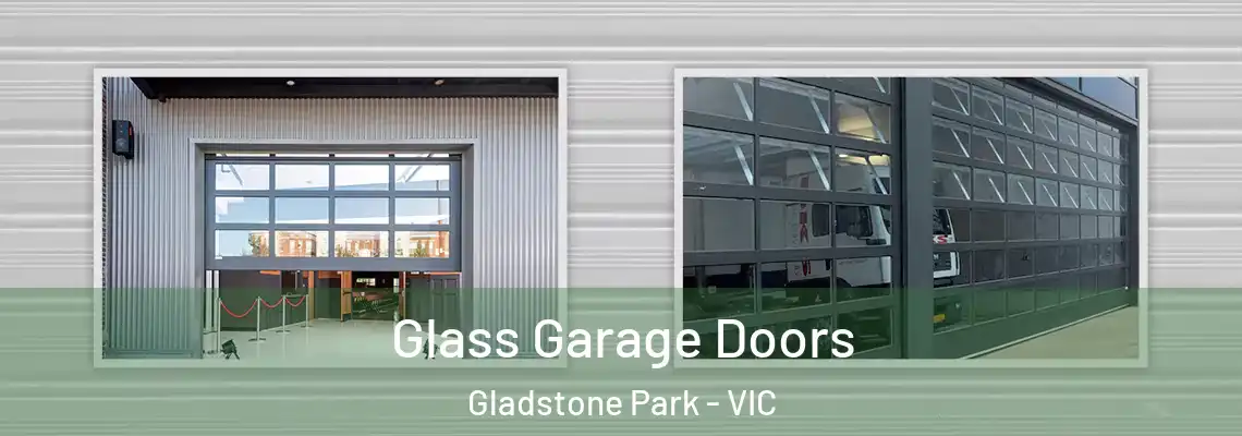 Glass Garage Doors Gladstone Park - VIC