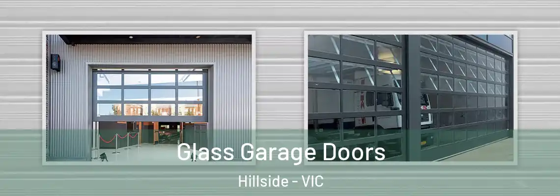 Glass Garage Doors Hillside - VIC