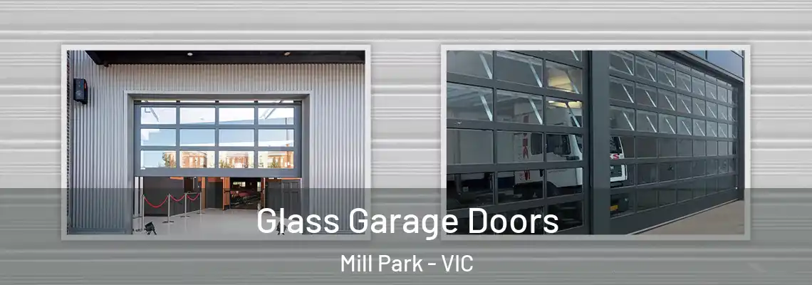 Glass Garage Doors Mill Park - VIC