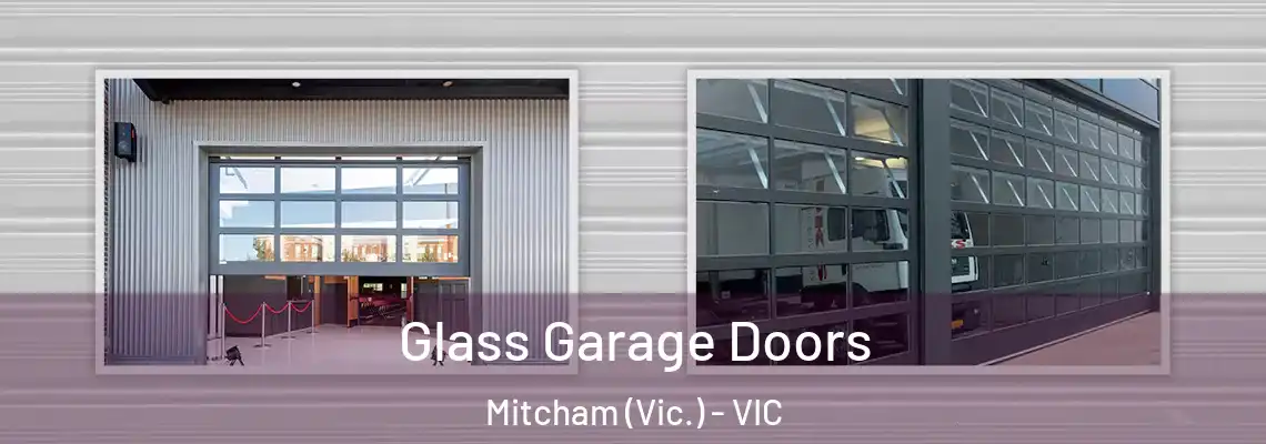 Glass Garage Doors Mitcham (Vic.) - VIC