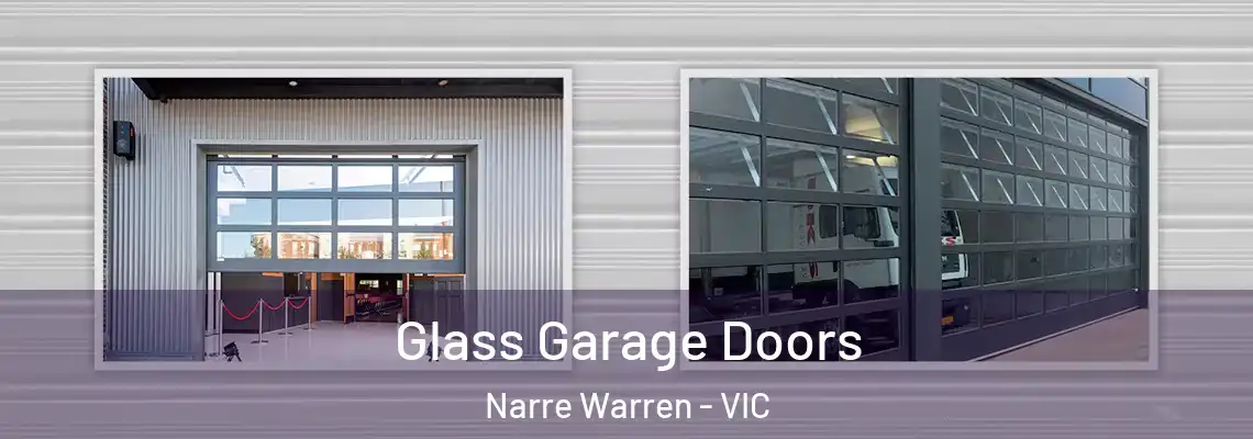 Glass Garage Doors Narre Warren - VIC