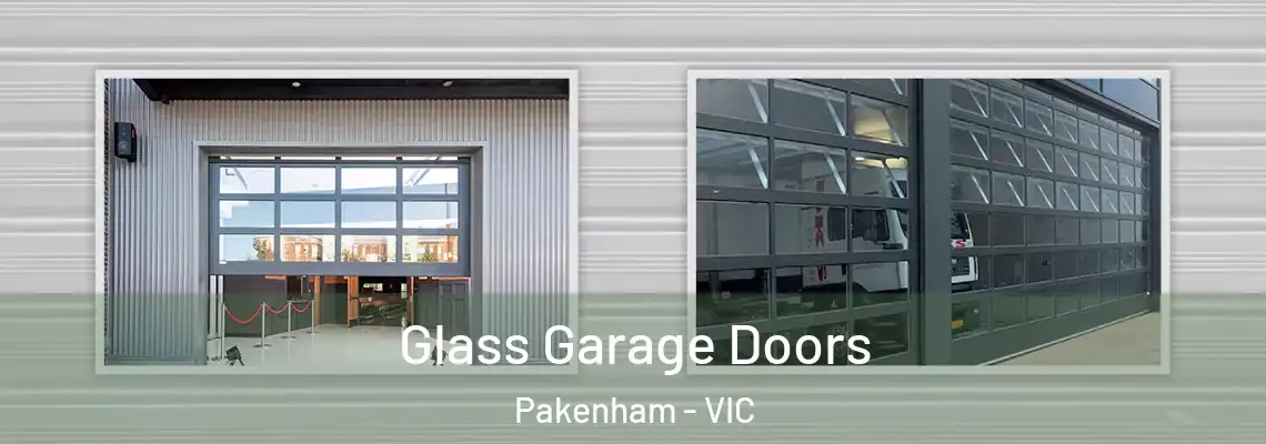 Glass Garage Doors Pakenham - VIC